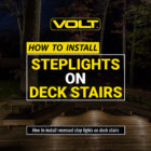 在您的甲板或露台楼梯上添加台阶灯。